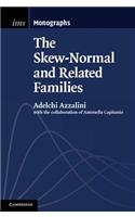 Skew-Normal and Related Families
