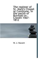The Register of St. Mary's Chapel at Conistone, in the Parish of Burnsall-In-Craven 1567-1812