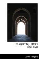 The Ingoldsby Letters 1858-1878