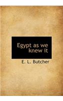 Egypt as We Knew It