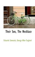 Their Son, the Necklace