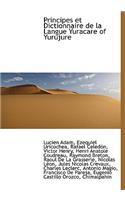 Principes Et Dictionnaire de La Langue Yuracare of Yurujure