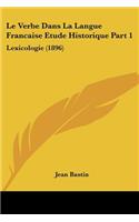 Le Verbe Dans La Langue Francaise Etude Historique Part 1
