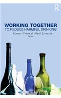 Working Together to Reduce Harmful Drinking