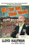 Sell Your Own Damn Movie!