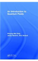 An Introduction to Quantum Fluids