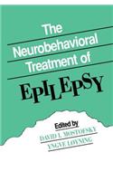 The Neurobehavioral Treatment of Epilepsy