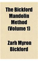 The Bickford Mandolin Method (Volume 1)