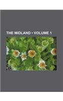 The Midland (Volume 1): (English)