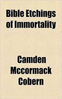 Bible Etchings of Immortality