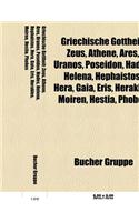 Griechische Gottheit: Zeus, Athene, Ares, Uranos, Poseidon, Hades, Helena, Hephaistos, Hera, Gaia, Eris, Herakles, Moiren, Hestia, Phobos(German)