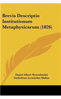 Brevis Descriptio Institutionum Metaphysicarum (1826)
