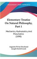 Elementary Treatise On Natural Philosophy, Part 1