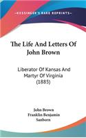 The Life and Letters of John Brown