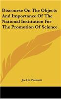 Discourse on the Objects and Importance of the National Institution for the Promotion of Science