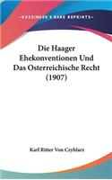 Die Haager Ehekonventionen Und Das Osterreichische Recht (1907)