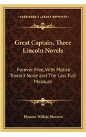 Great Captain, Three Lincoln Novels
