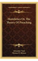 Homiletics Or, The Theory Of Preaching
