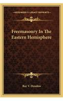 Freemasonry In The Eastern Hemisphere