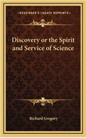 Discovery or the Spirit and Service of Science