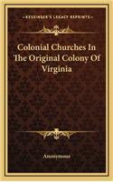Colonial Churches in the Original Colony of Virginia