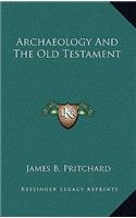 Archaeology And The Old Testament