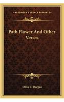 Path Flower And Other Verses: (English)