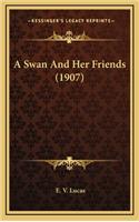 A Swan and Her Friends (1907)