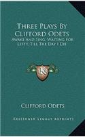Three Plays By Clifford Odets