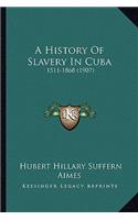 A History Of Slavery In Cuba