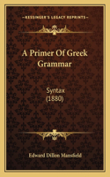 A Primer Of Greek Grammar
