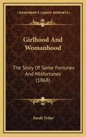 Girlhood And Womanhood