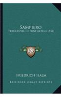 Sampiero: Trauerspiel In Funf Akten (1857)(German)