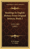 Readings In English History From Original Sources, Book 2