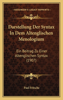 Darstellung Der Syntax In Dem Altenglischen Menologium