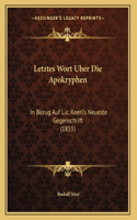Letztes Wort Uber Die Apokryphen: In Bezug Auf Lic. Keerl's Neueste Gegenschrift (1855)