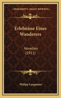 Erlebnisse Eines Wanderers
