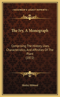 Ivy, A Monograph