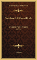 Stolfi Rossi E Ghirlandai Ficulle