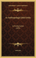 Az Anthropologiai Jelek Erteke