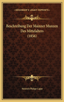 Beschreibung Der Mainzer Munzen Des Mittelalters (1856)