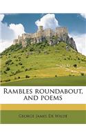 Rambles Roundabout, and Poems