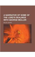 A Narrative of Some of the Lord's Dealings with George Muller