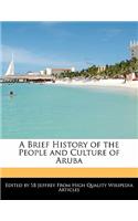 A Brief History of the People and Culture of Aruba