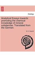 Analytical Essays Towards Promoting the Chemical Knowledge of Mineral Substances. Translated from the German.