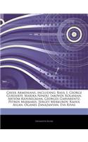 Articles on Greek Armenians, Including: Basil I, George Gurdjieff, Marika Ninou, Iakovos Kolanian, Artiom Kiouregkian, Georges Garvarentz, Petros Markaris, Sergey Merkurov, Raoul Aslan, Og