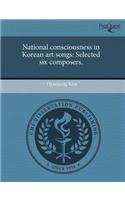 National Consciousness in Korean Art Songs: Selected Six Composers