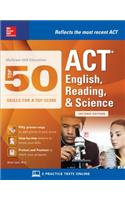 McGraw-Hill Education: Top 50 ACT English, Reading, and Science Skills for a Top Score, Second Edition