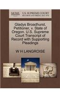 Gladys Broadhurst, Petitioner, V. State of Oregon. U.S. Supreme Court Transcript of Record with Supporting Pleadings