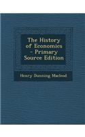 The History of Economics - Primary Source Edition